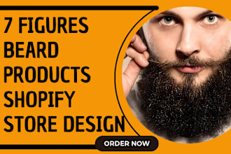 design 7 figure beard product shopify store beard care beard oil store website