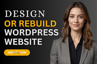 build, design or redesign wordpress website, rebuild wordpress elementor