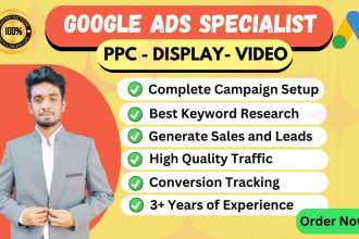 setup a highly effective google ads PPC campaign and display ads campaign
