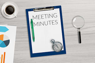 write your minutes of board, committee and call meetings
