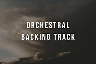 create a cinematic or orchestral backing track