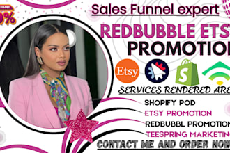 do redbubble esty teespring promotion shopify pod promotion ecommerce marketing
