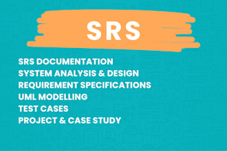 do srs, brd, sdd, requirement documents, case studies, and technical writing