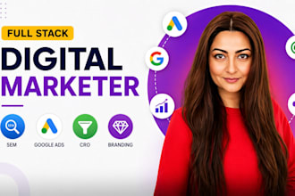 full stack digital marketer specializing in SEM, google ads, cro, branding