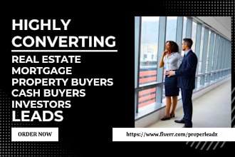 generate real estate mortgage property buyers cash buyers investors leads