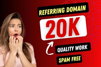 increase high quality ahrefs 10k referring domain backlinks