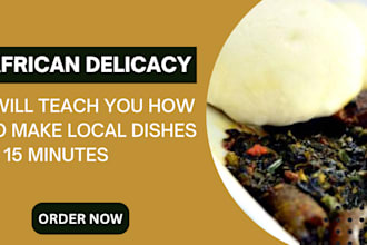 teach you egusi soup, efo riro and draw soup and other african dishes