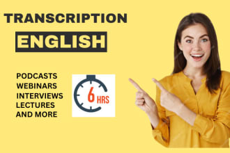 transcribe audio and do english audio or video transcription within 6 hours