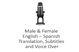 translate, subtitle and record a male or female spanish or english voice over