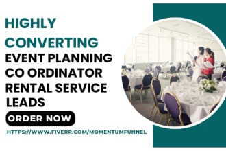 generate event planning lead event coordinator event manager rental service lead