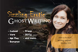 write custom erotic stories, whatever your kink or fantasy, erotica ghostwriter