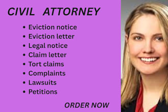 be your civil lawyer for tort claims,contract breaches, landlord tenant disputes