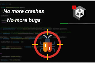 fix all type of bugs , crashes and errors in unity game