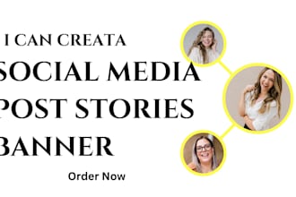 design mind blowing social media posts, banners or stories
