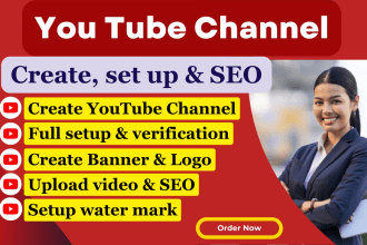 do youtube channel create, set up, design and SEO