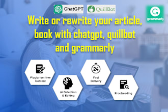 write or rewrite your article, book, with chat gpt, quillbot and grammarly