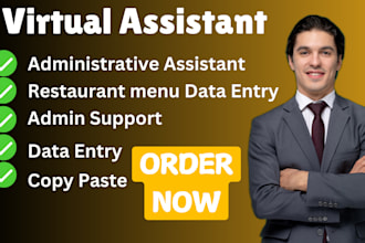 do restaurant menu data entry, administrative , admin support, web research, VA