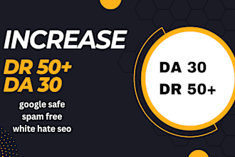 do domain authority moz da 30 plus ahrefs dr 50 plus
