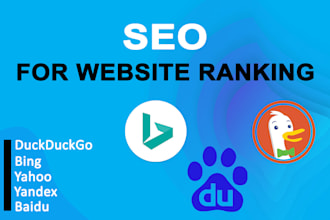 do SEO for duckduckgo, bing, yandex,baidu yahoo for first page search ranking