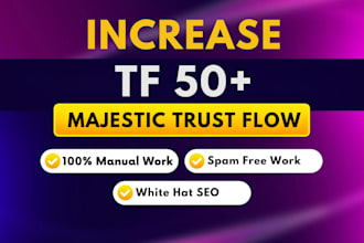 increase majestic trust flow tf 50 plus quickly