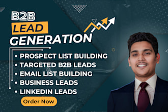 do b2b lead generation, linkedin prospecting, and targeted email list building