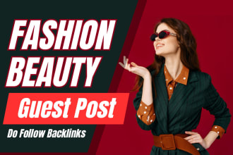 do fashion and beauty guest post with do follow backlink