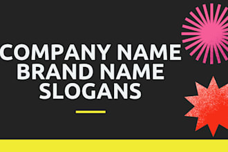 come up with the best company names, brand names, and slogans