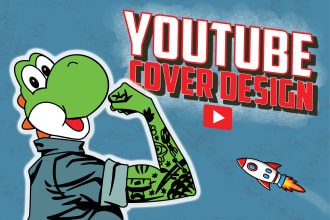 create fantastic youtube cover and banner