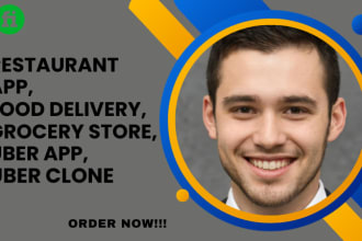 develop restaurant app, food delivery, grocery store, uber app, uber clone