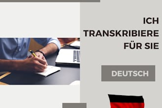 transcribe, ich werde fuer sie transkribieren