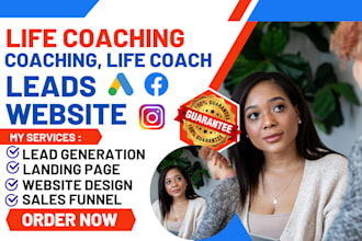 generate life coaching leads, life coach, coaching leads life coaching website