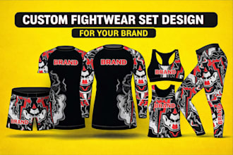 create custom fightwear set design for your brand or team