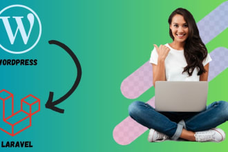 convert your wordpress website to laravel, migrate, and deploy