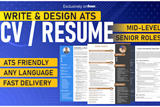 design, rewrite ats optimized CV, resumes for mid level, senior roles etc