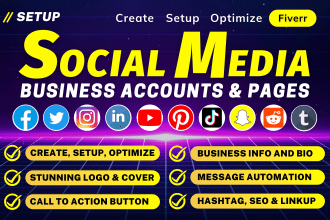 create social media accounts, setup and optimize business pages