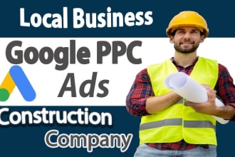 setup google ads ppc search campaign for your construction business get lead
