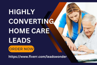 generate home care leads health care services nursing care elderly care website