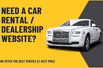 create stunning car rental, dealership, booking website or wordpress website