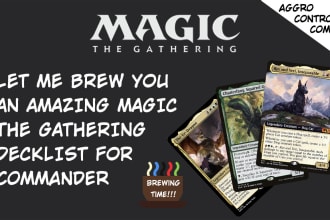 brew you a 100 card commander magic the gathering decklist cmd mtg edh