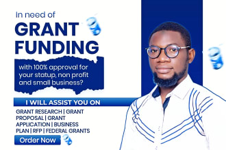do grant research, proposal writing, application and business plan for startup