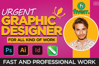be your urgent graphic designer for any project