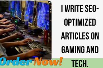 write a seo optimized articles on gaming, game review and tech