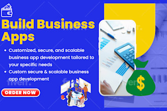 build secure and scalable business apps for seamless workflow management