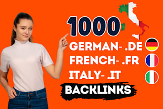 build 1000 backlinks from french german italy domains