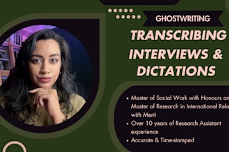 transcribe your interviews or dictations