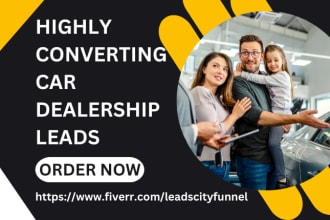 generate converting car dealership leads automotive cars leads car repair leads