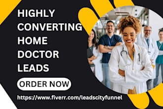 generate converting home doctor leads personal care services primary care leads