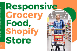 build responsive grocery shopify store food restaurant website supermarket store