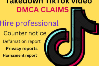 do dmca claim,defamation, privacy claim and harassment report to tiktok
