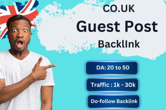 publish high da, traffic uk backlinks and uk guest post